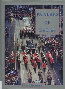 Book, One hundred years of Le Pine 1891 - 1991, 1994