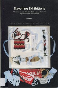 Book, Travelling exhibitions: a practical handbook for non-state Metropolitan and Regional Galleries and Museum, 1994