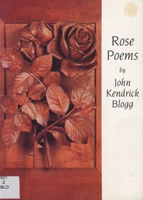 Book, Rose Poems by John Kendrick Blogg, 1999