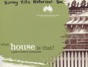 Book, What house is that?: a guide to Victoria's housing styles, 2004