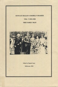 Book, Eustace Halley Coghill's Diaries Vol. V 1933-1938 The Family Man, 2000