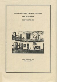 Book, Eustace Halley Coghill's Diaries Vol. VI 1939-1944 The War Years, 2000