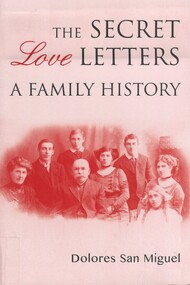 Book, The secret love letters: a family history, 2014