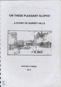 Book, On these pleasant slope's: a story of Surrey Hills, 2015