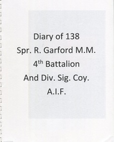 Book, Diary of 138 Spr. R Garford M.M. Battalion and Div.Sig.Coy A.I.F