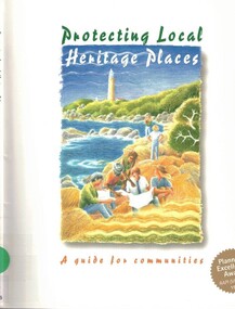 Book, Goanna Print, Canberra, Protecting Heritage Places : a guide for communities, 1999
