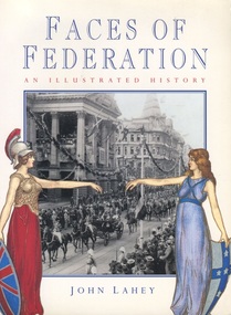 Book, Faces of Federation: an illustrated history, 2000