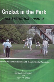 Book, Cricket in the Park; The Statistics - Part 3, 2013