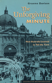 Book - The Unforgiving Minute: How Australia Learned to Tell the Time