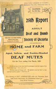 Annual Report, 25th Report of the Adult Deaf and Dumb Society of Victoria 1909