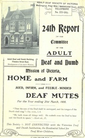 Annual Report, 24th Report of the Committee of the Adult Deaf and Dumb Mission of Victoria 1908