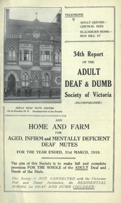 Annual Report, 34th Report of the Adult Deaf and Dumb Society of Victoria 1918