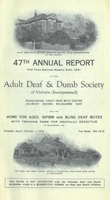 Annual Report, 47th Report of the Adult Deaf and Dumb Society of Victoria 1931
