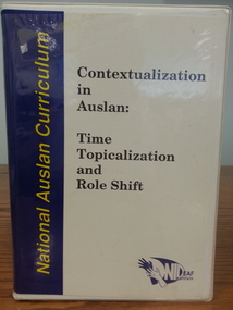 Video Cassette, Contextualization in Auslan: Time,Topicalization and Role Shift (National Auslan Curriculum)