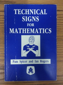 Book, Technical Signs for Mathematics, A Sign Reference Book for People in the Mathematics Field