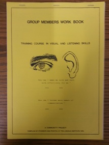 Workbook, Group Members Workbook Training Course in Visual and Listening Skills