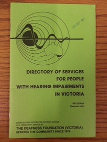 Booklet, Directory Of Services For People With Hearing Impairments in Victoria 5th Edition