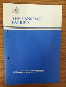 Report, The Language Barrier, A Report to the Committee on Overseas Professional Qualifications by its Working Party on Interpreting