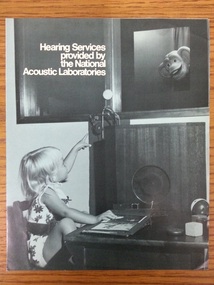 Leaflet, Hearing Services provided by the National Acoustic Laboratories