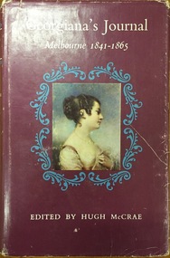 Georgiana’s Journal: Melbourne 1841-1865