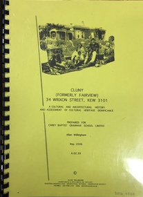 Cluny (Formerly Fairview) 34 Wrixon Street, Kew 3101: A cultural and architectural history and assessment of cultural heritage significance