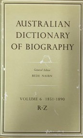 Australian Dictionary of Biography Volume 6 1851-1890 R-Z