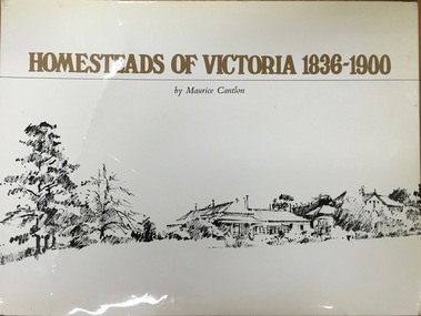 Homesteads of Victoria 1836-1900