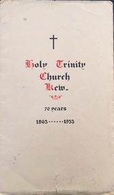 Holy Trinity Church, Kew : 70 years 1863-1933