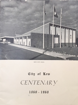 City of Kew Centenary 1860-1960