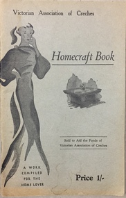 Homecraft Book: A Work Compiled for the Home Lover