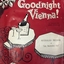 Goodnight Vienna! / by George Posford