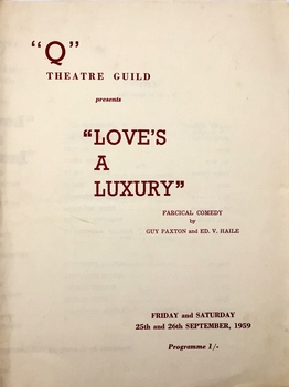 Love's a Luxury: Farcical Comedy by Guy Paxtion and Ed. V. Haile 