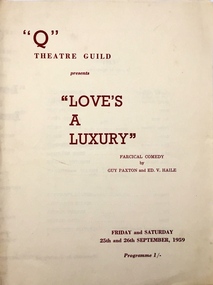 Love's a Luxury: Farcical Comedy by Guy Paxtion and Ed. V. Haile 