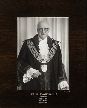 Cr. W.D. Vaughan, Mayor [of Kew] 1937-38, 1947-48, 1961-62