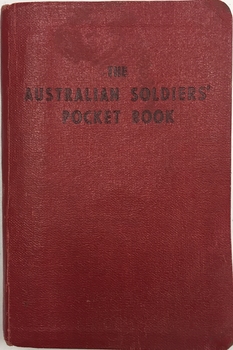  The Australian Soldiers' Pocket Book : Containing useful information for Australian soldiers