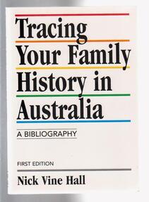 Book, Tracing Your Family History in Australia / [by] NV Hall, c. 2002