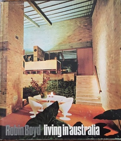 Book, Living in Australia / [by] Robin Boyd & Mark Strizic, 1970