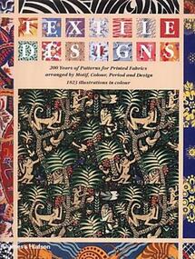 Textile Designs: 200 years of patterns for printed fabrics arranged by motif, colour, period and design