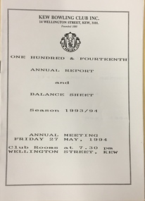 Kew Bowling Club One Hundred & Fourteenth Annual Report and Balance Sheet, Season 1993-94