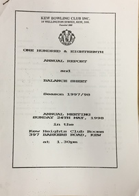 Kew Bowling Club One Hundred & Eighteenth Annual Report and Balance Sheet, Season 1997-98