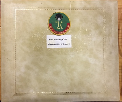 Kew Bowling Club Memorabilia Album 2 (1979-2009)