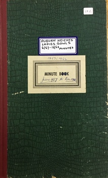Auburn Heights Ladies' Bowling Club Minute Book 1957-62