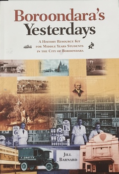 Boroondara's Yesterdays / Jill Barnard