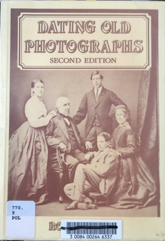 Dating Old Photographs, 2nd edition