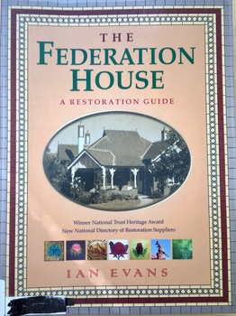 The Federation House: a restoration guide