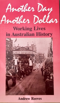 Another Day Another Dollar: Working lives in Australian history