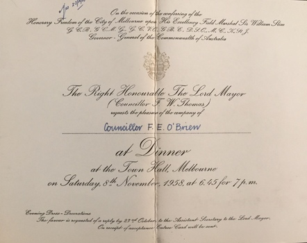 Dinner on the Occasion of Conferring of Honorary Freedom of the City of Melbourne Upon His Excellency Field Marshall Sir William Slim
