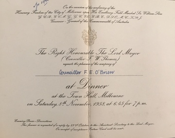 Dinner on the Occasion of Conferring of Honorary Freedom of the City of Melbourne Upon His Excellency Field Marshall Sir William Slim