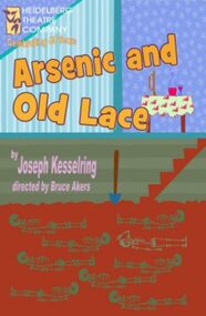 Photos Review Newsletter Poster Articles, Arsenic and Old Lace by Joseph Kesselring directed by Bruce Akers