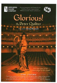 Program Photos Newsletter Poster Articles, Glorious by Peter Quilter by special arrangement with Dominie Pty. Ltd. and Williamstown Little Theatre directed by Doug Bennett